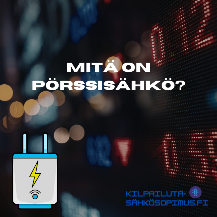 Mitä on pörssisähkö?